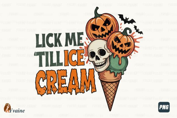 Edgy Summerween PNG Lick Me Till Ice Cream Design
