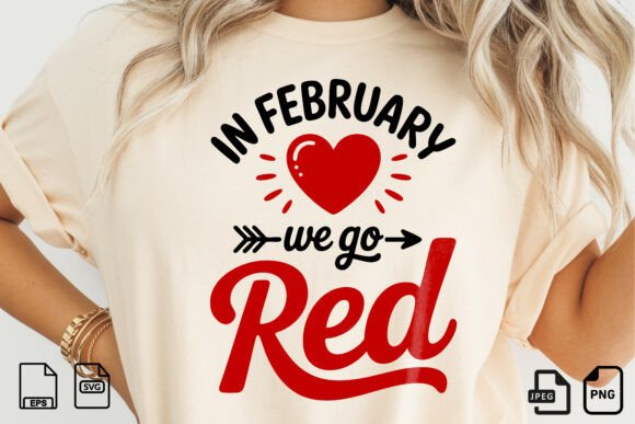 In February We Go Red SVG: A Bold Symbol for Heart Health