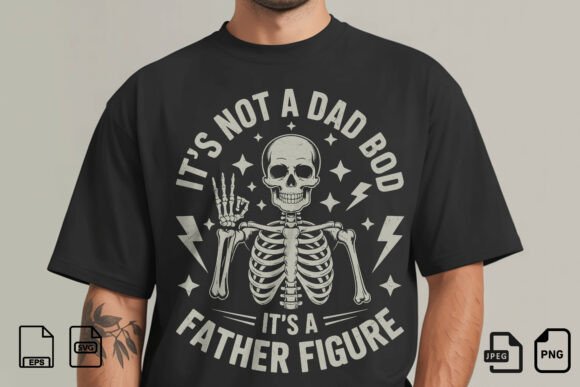 Not A Dad Bod Father Figure SVG: Injecting Skeletal Wit into Your Brand
