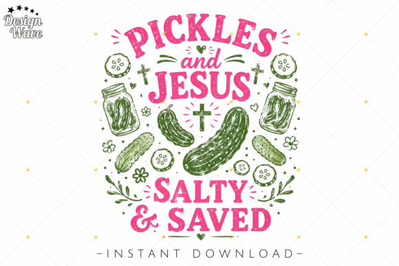 Pickles and Jesus PNG: A Salty Twist on Faith-Based Design
